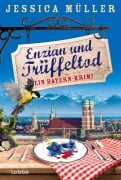 Cover-Bild zum Titel 'Enzian und Trüffeltod' von 'Jessica Müller'