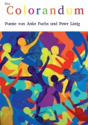 Cover-Bild zum Titel 'Das Colorandum' von 'Anke Fuchs, Peter Listig'