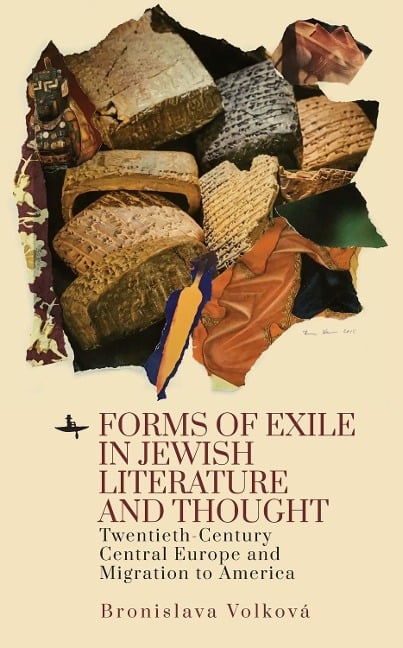 Forms of Exile in Jewish Literature and Thought - Bronislava Volková