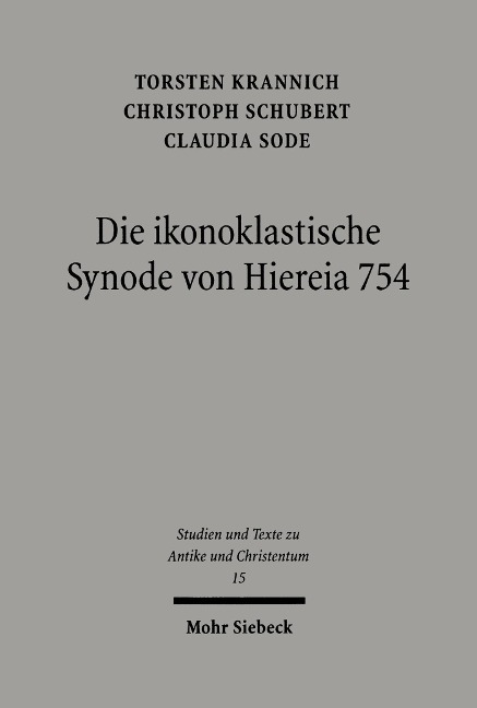 Die ikonoklastische Synode von Hiereia 754 - 