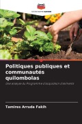 Cover-Bild zum Titel 'Politiques publiques et communautés quilombolas' von 'Tamires Arruda Fakih'
