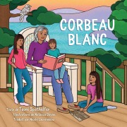 Cover-Bild zum Titel 'Corbeau Blanc / White Raven' von 'Teoni Spathelfer'