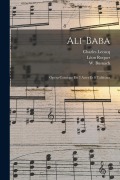 Cover-Bild zum Titel 'Ali-baba: Opéra-comique En 3 Actes Et 8 Tableaux' von 'Charles Lecocq, Albert Vanloo, Busnach W. (William)'