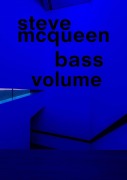 Cover-Bild zum Titel 'Steve McQueen. Bass Volume' von 'Steve McQueen, Ina M. Campt, Isabel Friedli, Elsa Himmer, Adrienne Brown'