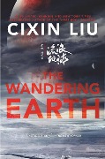 Cover-Bild zum Titel 'The Wandering Earth' von 'Cixin Liu'