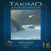Cover-Bild zum Titel 'Takimo - 16 - Phoenix' von 'Klötzer Gisela, Peter Liendl'