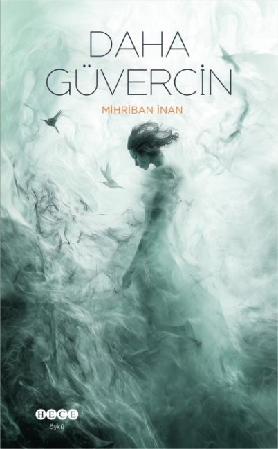 Daha Güvercin - Mihriban Inan