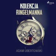 Cover-Bild zum Titel 'Kolekcja Ringelmanna' von 'Adam Ubertowski'