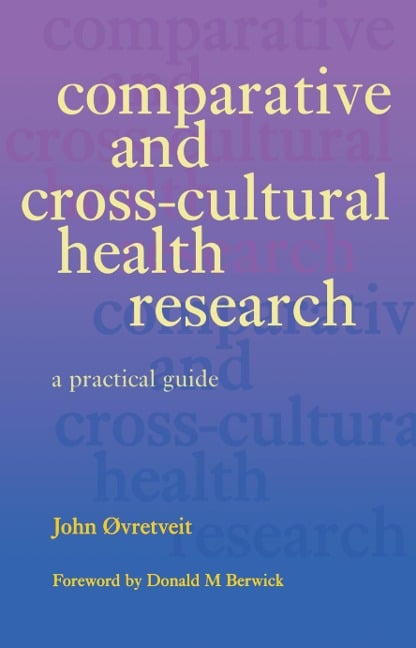 Comparative and Cross-Cultural Health Research - Roy Lilley, Bill Cain