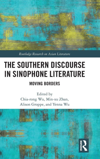 The Southern Discourse in Sinophone Literature - 