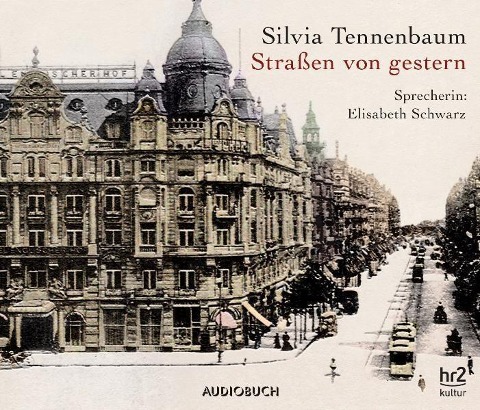 Straßen von gestern - Silvia Tennenbaum