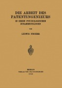 Cover-Bild zum Titel 'Die Arbeit des Patentingenieurs' von 'Ludwig Fischer'