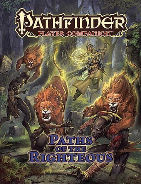 Pathfinder Player Companion: Paths of the Righteous - Paizo Publishing