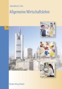 Cover-Bild zum Titel 'Allgemeine Wirtschaftslehre' von 'Reiner Siekerkötter, Thomas Fehn'