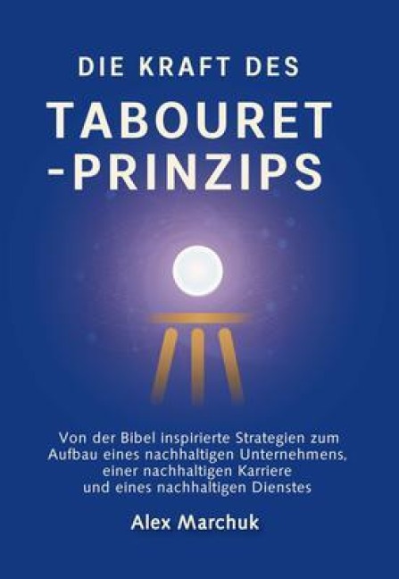 German Edition - The Power of the Tabouret Principle - Alex Marchuk