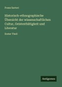 Cover-Bild zum Titel 'Historisch-ethnographische Übersicht der wissenschaftlichen Cultur, Geistesthätigkeit und Literatur' von 'Franz Sartori'