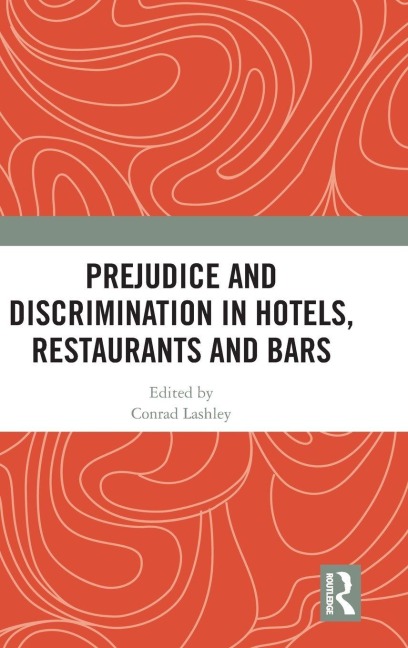 Prejudice and Discrimination in Hotels, Restaurants and Bars - 