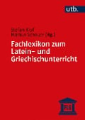 Fachlexikon zum Latein- und Griechischunterricht - 