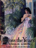 Cover-Bild zum Titel 'Across the Years' von 'Loring Emilie Loring'
