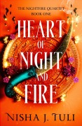 Cover-Bild zum Titel 'Heart of Night and Fire' von 'Nisha J Tuli'