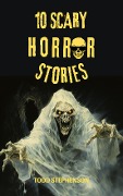 Cover-Bild zum Titel '10 Scary Horror Stories' von 'Todd Stephenson'