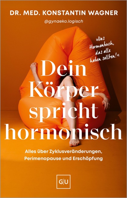 Dein Körper spricht hormonisch - Konstantin Wagner