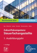 Cover-Bild zum Titel 'Zukunftskompetenz Steuerfachangestellte 1. Ausbildungsjahr. Informationsband' von 'Manfred Bug, Helge Wannenmacher, Alexander Schneider, Gabriele Welker, Heike Michaela Klohe-Lidy'