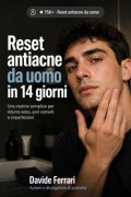 Cover-Bild zum Titel 'Reset anti-acne maschile in 14 giorni' von 'Davide Ferrari'
