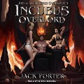 Cover-Bild zum Titel 'Incubus Overlord Lib/E' von 'Jack Porter'