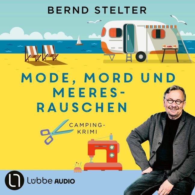 Mode, Mord und Meeresrauschen - Camping-Krimi - Bernd Stelter