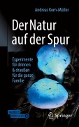 Cover-Bild zum Titel 'Der Natur auf der Spur' von 'Andreas Korn-Müller'