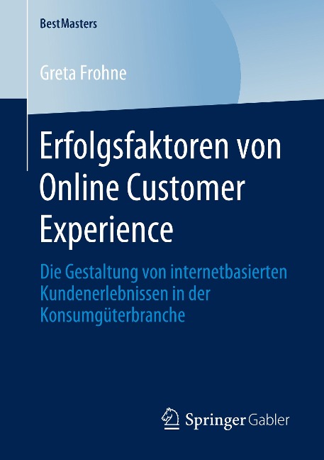 Erfolgsfaktoren von Online Customer Experience - Greta Frohne