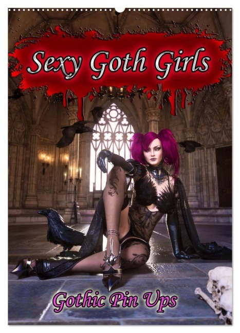 Sexy Goth Girls - Gothic Pin Ups (Wandkalender 2027 DIN A2 hoch), CALVENDO Monatskalender - Karsten Schröder