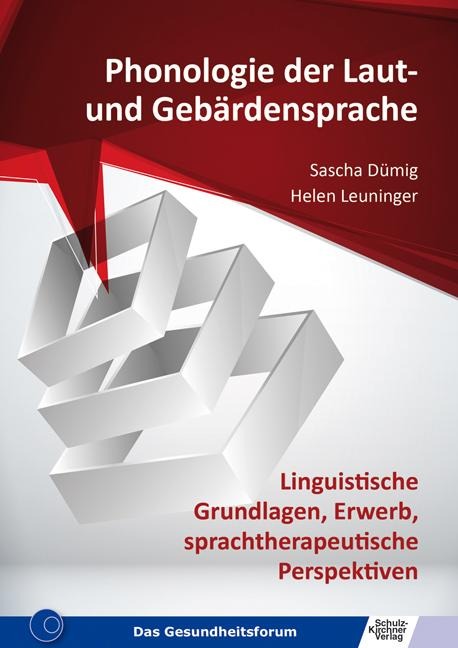 Phonologie der Laut- und Gebärdensprache - Sascha Dümig, Helen Leuninger
