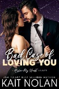 Bad Case of Loving You (Rescue My Heart, #2.5) - Kait Nolan