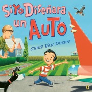 Cover-Bild zum Titel 'Si Yo Diseñara Un Auto' von 'Chris Van Dusen'