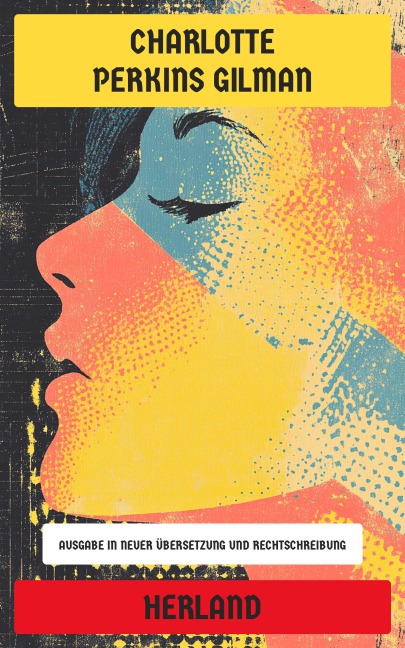 Herland - Charlotte Perkins Gilman