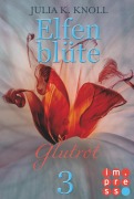 Cover-Bild zum Titel 'Glutrot (Elfenblüte, Teil 3)' von 'Julia Kathrin Knoll'