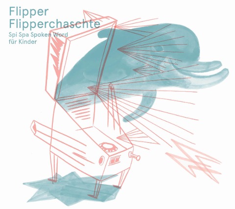 Flipper Flipperchaschte - Nora Gomringer, Jürg Halter, Hazel Brugger