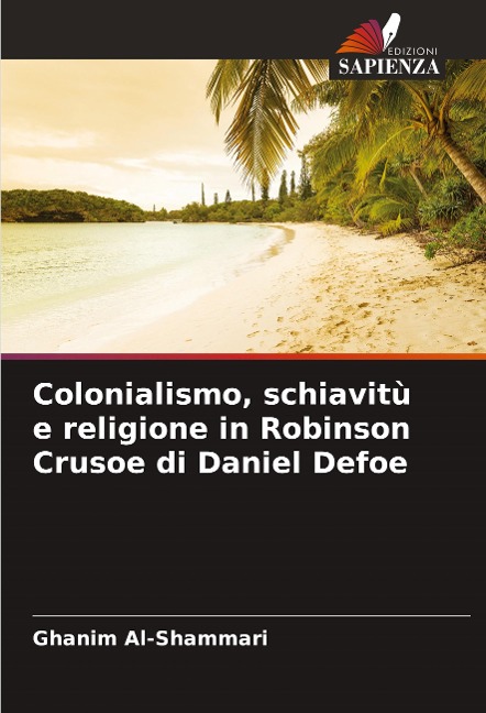 Colonialismo, schiavitù e religione in Robinson Crusoe di Daniel Defoe - Ghanim Al-Shammari
