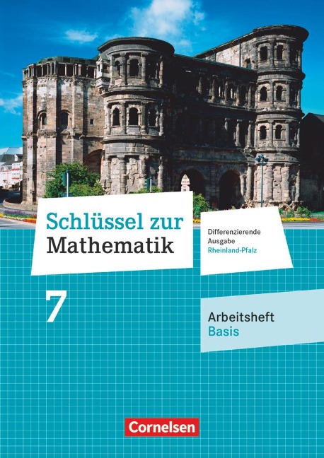 Schlüssel zur Mathematik 7. Schuljahr - Differenzierende Ausgabe Rheinland-Pfalz - Arbeitsheft Basis mit Online-Lösungen - 