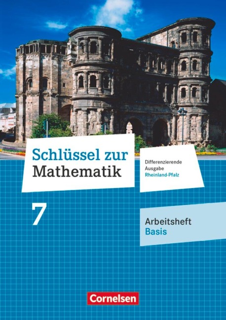 Schlüssel zur Mathematik 7. Schuljahr - Differenzierende Ausgabe Rheinland-Pfalz - Arbeitsheft Basis mit Online-Lösungen - 