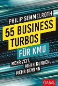 Cover-Bild zum Titel '55 Business-Turbos für KMU' von 'Philip Semmelroth'