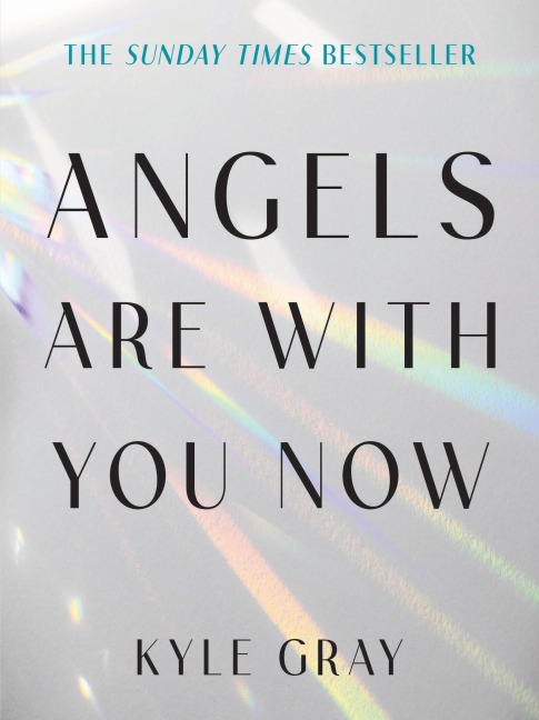 Angels Are with You Now - Kyle Gray