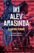 Cover-Bild zum Titel 'Iki Alev Arasinda SusaNin Romani' von 'Yusuf Vezir cemenzeminli'
