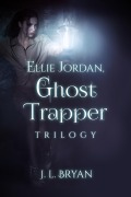 Cover-Bild zum Titel 'Ellie Jordan, Ghost Trapper Books 1 - 3' von 'Jl Bryan'