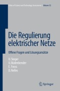 Cover-Bild zum Titel 'Die Regulierung elektrischer Netze' von 'Ulrich Büdenbender, Eberhard Feess, Dieter Nelles, Ulrich Steger'