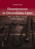 Hexenprozesse in Ostwestfalen-Lippe - Joachim Nierhoff