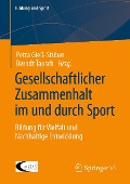 Cover-Bild zum Titel 'Gesellschaftlicher Zusammenhalt im und durch Sport' von ''
