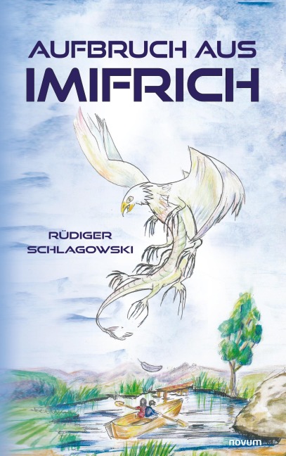 Aufbruch aus Imifrich - Rüdiger Schlagowski